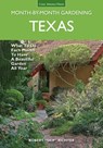 Texas Month-by-Month Gardening - Robert Skip Richter - 9781591866114