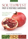 Southwest Fruit & Vegetable Gardening - Jacqueline Soule - 9781591866145