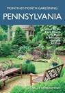 Pennsylvania Month-by-Month Gardening - Liz Ball ; George Weigel - 9781591866305
