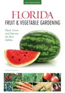 Florida Fruit & Vegetable Gardening - Robert Bowden - 9781591869054