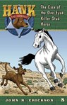 The Case of the One-Eyed Killer Stud Horse - John R. Erickson - 9781591881087