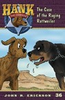 The Case of the Raging Rottweiler - John R. Erickson - 9781591881360