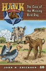 The Case of the Missing Bird Dog - John R. Erickson - 9781591881407