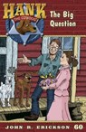 The Big Question - John R. Erickson - 9781591881605