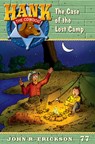 The Case of the Lost Camp - John R. Erickson - 9781591881773