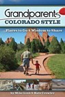 Grandparents Colorado Style - Mike Link ; Kate Crowley - 9781591932277