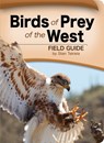 Birds of Prey of the West Field Guide - Stan Tekiela - 9781591933045