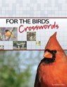 For the Birds Crosswords - Andrew J. Ries - 9781591933809