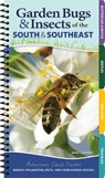 Garden Bugs & Insects of the South & Southeast - Jaret C. Daniels - 9781591939801