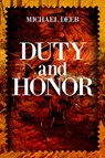 Duty and Honor - Michael Deeb - 9781592113880