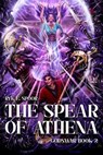 The Spear of Athena - Ryk E. Spoor - 9781592117130