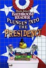 Uncle John's Bathroom Reader Plunges into the Presidency - Bathroom Readers' Institute - 9781592232604