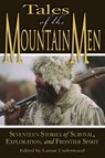 Tales of the Mountain Men - Lamar Underwood - 9781592284238