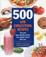 500 Low-Cholesterol Recipes - Dick Logue - 9781592333967