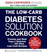 The Low-Carb Diabetes Solution Cookbook - Dana Carpender - 9781592337293