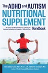 The ADHD and Autism Nutritional Supplement Handbook - Dana Laake ; Pamela J. Compart - 9781592337569