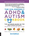 The Kid-Friendly ADHD & Autism Cookbook, 3rd edition - Pamela J. Compart ; Dana Laake - 9781592338504