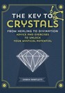 Key To Crystals - Sarah Bartlett - 9781592338658