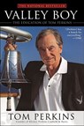 Valley Boy - Tom Perkins - 9781592404032