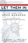 Let Them In - Jason L. Riley - 9781592404315
