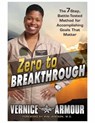 Zero to Breakthrough - Vernice Armour ; Mae Jemison - 9781592406241