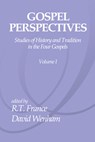 Gospel Perspectives, Volume 1 - R. T. France ; David Wenham - 9781592442898