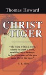 Christ the Tiger - Thomas Howard - 9781592448449