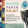 Water Paper Paint - Heather Smith Jones - 9781592536559