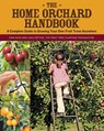 The Home Orchard Handbook - Cem Akin ; Leah Rottke - 9781592537129