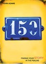 150: Finding Your Story in the Psalms - Kevin Adams - 9781592555604