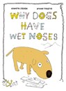 Why Dogs Have Wet Noses - Oyvind Torseter ; Kenneth Steven - 9781592701735