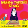 Make Meatballs Sing - Matthew Burgess - 9781592703166