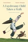 A Daydreamy Child Takes a Walk - Gianni Rodari - 9781592704033