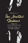 Our Beautiful Darkness - Ondjaki - 9781592704101