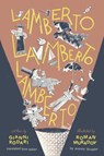 Lamberto, Lamberto, Lamberto - Gianni Rodari - 9781592704156