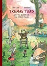 Truman Toad and the Quest for the Perfect Hug - Oren Lavie - 9781592704590