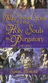 The Way of the Cross for the Holy Souls in Purgatory - Susan Tassone - 9781592761418