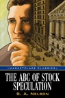 The ABC of Stock Speculation - S a Nelson - 9781592802630