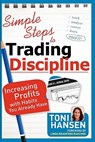 Simple Steps to Trading Discipline - Toni Hansen - 9781592803798