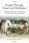Sought Through Prayer And Meditation - Geno W. - 9781592856589