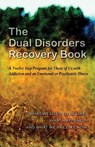 The Dual Disorders Recovery Book - Anonymous - 9781592857654