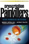 Prescription Painkillers - Marvin D Seppala, M.D. ; Mark E. Rose - 9781592859931