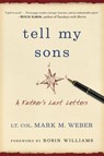 Tell My Sons - Lt. Col. Mark Weber - 9781592985753