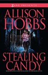Stealing Candy - Allison Hobbs - 9781593092801