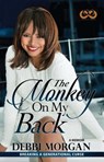 The Monkey on My Back - Debbi Morgan - 9781593096427