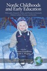 Nordic Childhoods and Early Education - Johanna Einarsdottir ; Judith T. Wagner - 9781593113506