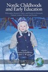 Nordic Childhoods and Early Education - EINARSDOTTIR,  Johanna ; Wagner, Judith T. - 9781593113513