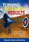 Turning Research Into Results - Richard E. Clark ; Fred Estes - 9781593119911