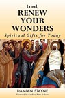Lord, Renew Your Wonders - Damian Stayne - 9781593253233