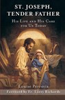 St. Joseph, Tender Father - Perrotta Louise Perrotta - 9781593255336